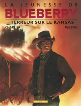 Couverture du produit · La Jeunesse de Blueberry, tome 5 : Terreur sur le Kansas