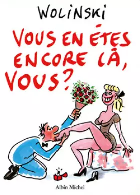 Couverture du produit · Vous en êtes encore là vous ?