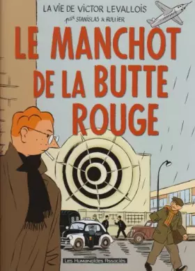 Couverture du produit · Victor Levallois, tome 3 : Le Manchot de la Butte Rouge