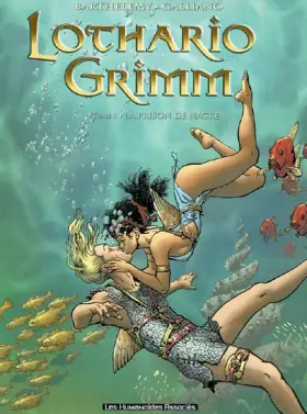 Couverture du produit · Lothario Grimm, tome 3 : La prison de nacre