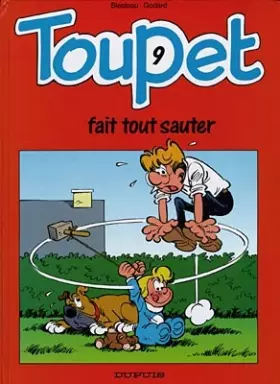Couverture du produit · Toupet - tome 9 - TOUPET FAIT TOUT SAUTER