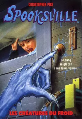 Couverture du produit · Spooksville Tome 5 - Les Créatures Du Froid