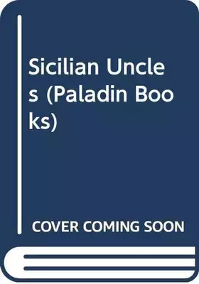 Couverture du produit · Sicilian Uncles (Paladin Books)