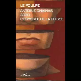 Couverture du produit · 2030 : l'odyssée de la poisse