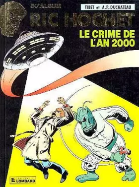 Couverture du produit · Ric Hochet, tome 50 : Le Crime de l'an 2000