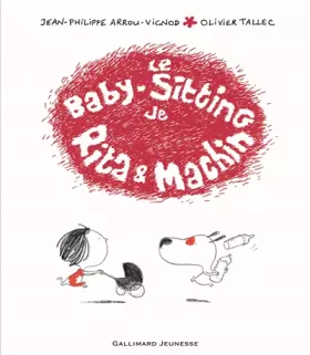 Couverture du produit · Le baby-sitting de Rita et Machin