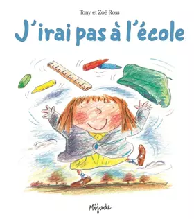 Couverture du produit · J'irai pas à l'école