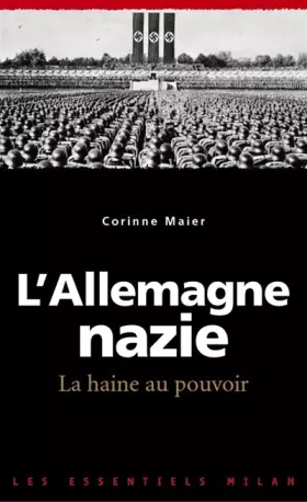 Couverture du produit · L'Allemagne nazie, la haine au pouvoir