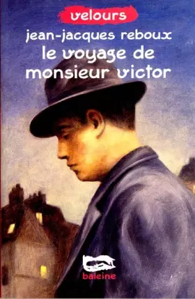 Couverture du produit · Le Voyage de monsieur Victor