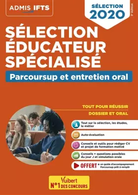 Couverture du produit · Sélection éducateur spécialisé - Parcoursup et entretien oral: EFTS 2020