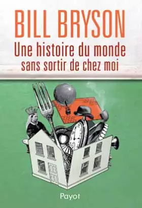 Couverture du produit · Une histoire du monde sans sortir de chez moi