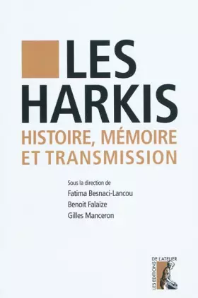 Couverture du produit · Les Harkis. Histoire, mémoire et transmission