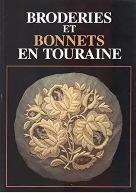 Couverture du produit · Broderies et bonnets en Touraine