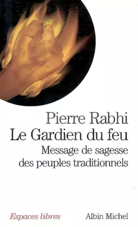Couverture du produit · Le Gardien du Feu : Message de sagesse des peuples traditionnels