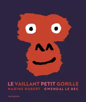Couverture du produit · Le Vaillant petit gorille