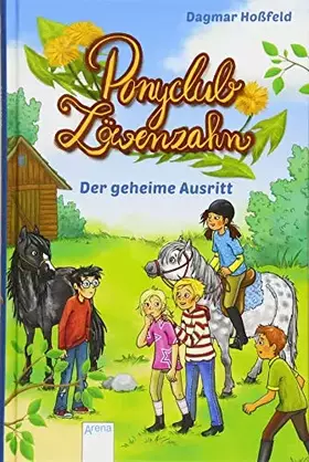 Couverture du produit · Ponyclub Löwenzahn (4). Der geheime Ausritt
