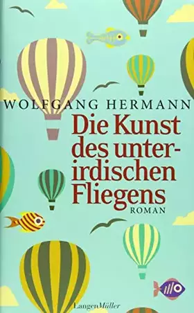 Couverture du produit · Die Kunst des unterirdischen Fliegens: Roman