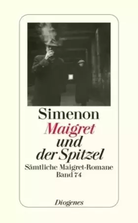 Couverture du produit · Maigret und der Spitzel: Sämtliche Maigret-Romane (detebe)