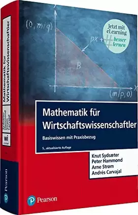 Couverture du produit · Mathematik für Wirtschaftswissenschaftler. Mit eLearning-Zugang "MyLab | Mathematik Für Wirtschaftswissenschaftler": Basiswisse