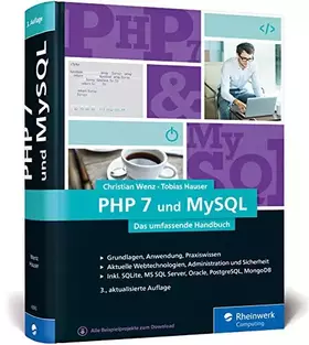 Couverture du produit · PHP 7 und MySQL: Das umfassende Handbuch, aktuell zu PHP 7.3. Dynamische Webseiten, von den Grundlagen bis zur professionellen