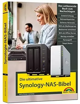 Couverture du produit · Die ultimative Synology NAS Bibel - Das Praxisbuch - mit vielen Insider Tipps und Tricks - komplett in Farbe: Das umfassende Bu