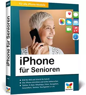 Couverture du produit · iPhone für Senioren: Die neue iPhone-Anleitung für Späteinsteiger. Großdruck, in Farbe, zahlreiche Abbildungen
