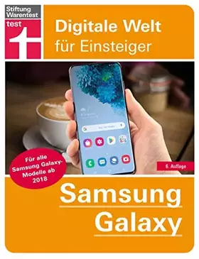 Couverture du produit · Samsung Galaxy: Tipps & Tricks für alle Modelle ab 2018 - Grundlagen und Bedienung - Hilfreiche Apps - Android 10 - Grundfunkti