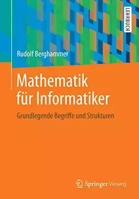 Couverture du produit · Mathematik für Informatiker: Grundlegende Begriffe und Strukturen