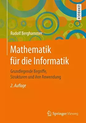 Couverture du produit · Mathematik für die Informatik: Grundlegende Begriffe, Strukturen und ihre Anwendung