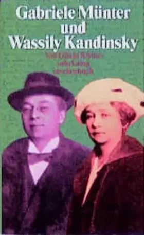 Couverture du produit · Gabriele Münter und Wassily Kandinski: Biographie eines Paares (Suhrkamp Taschenbücher)