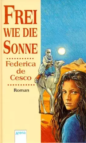 Couverture du produit · Frei wie die Sonne: In neuer Rechtschreibung