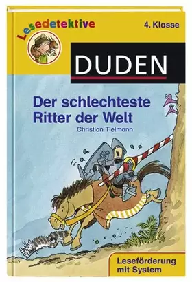 Couverture du produit · Der schlechteste Ritter der Welt (4. Klasse) (Duden Lesedetektive)