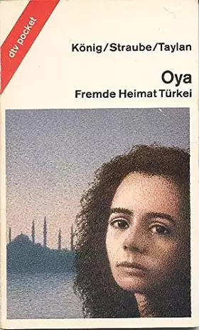 Couverture du produit · Oya : fremde Heimat Türkei.