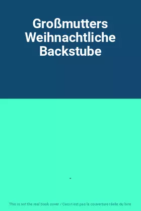 Couverture du produit · Großmutters Weihnachtliche Backstube
