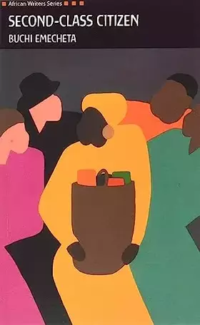 Couverture du produit · Second Class Citizen (Heinemann African Writers)