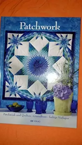 Couverture du produit · Patchwork-Ideen. Patchwork und Quilten. Grundkurs, farbige Vorlagen