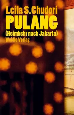 Couverture du produit · Pulang (Heimkehr nach Jakarta): Roman. Aus dem Indonesischen von Sabine Müller.