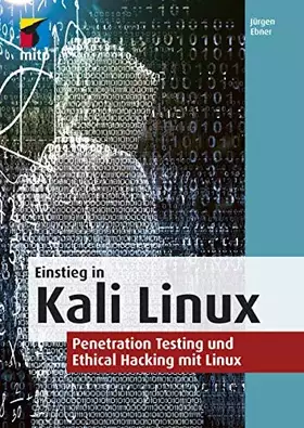 Couverture du produit · Einstieg in Kali Linux: Penetration Testing und Ethical Hacking mit Linux (mitp Professional)