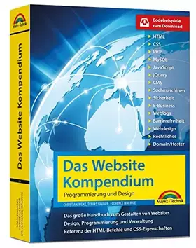 Couverture du produit · Das Website Handbuch - komplett in Farbe, Programmierung und Design: Programmierung und Design. Codebeispiele zum Download