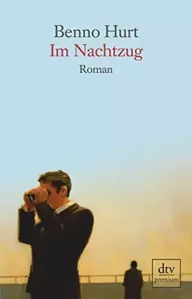 Couverture du produit · Im Nachtzug: Eine Entfernung – Roman