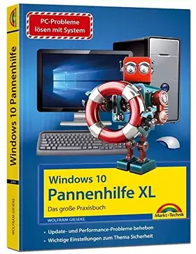 Couverture du produit · Windows 10 Pannenhilfe XL – Das große Praxisbuch - Probleme erkennen, Lösungen finden, Fehler beheben: mit vielen Insider Tipps