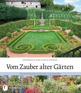 Couverture du produit · Vom Zauber alter Gärten: Deutschlands schönste Gartenziele