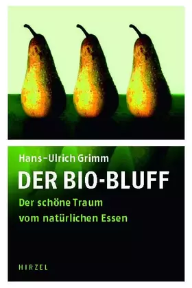 Couverture du produit · Der Bio-Bluff: Der schöne Traum vom natürlichen Essen