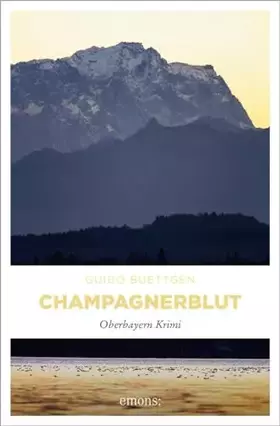Couverture du produit · Champagnerblut (Oberbayern Krimi)