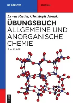 Couverture du produit · Übungsbuch: Allgemeine und Anorganische Chemie (De Gruyter Studium)