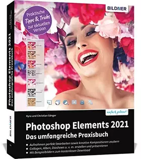 Couverture du produit · Photoshop Elements 2021 - Das umfangreiche Praxisbuch: leicht verständlich und komplett in Farbe!