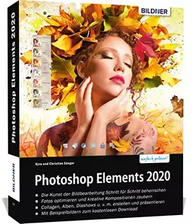 Couverture du produit · Photoshop Elements 2020 - Das umfangreiche Praxisbuch: leicht verständlich und komplett in Farbe!
