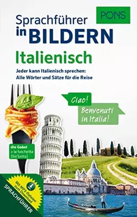Couverture du produit · PONS Sprachführer in Bildern Italienisch: Jeder kann Italienisch sprechen - Alle Wörter und Sätze für Alltag und Reise: Jeder k