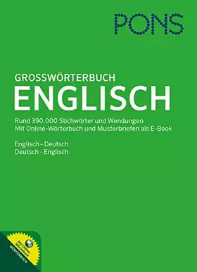 Couverture du produit · PONS Großwörterbuch Englisch: Englisch - Deutsch / Deutsch - Englisch. Mit Online-Wörterbuch und E-Book