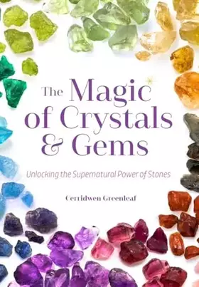 Couverture du produit · The Magic of Crystals and Gems: Unlocking the Supernatural Power of Stones (Magical Crystals, Positive Energy, Mysticism)